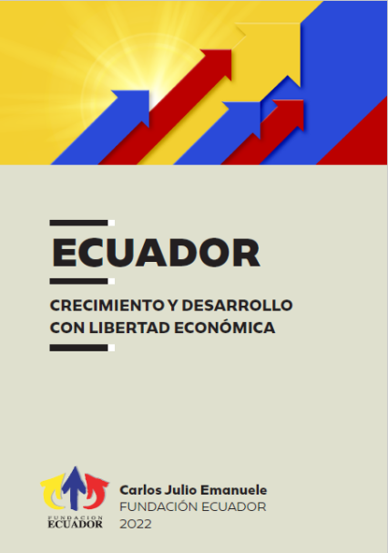 Portada Ecuador Crecimiento y desarrollo con libertad económica
